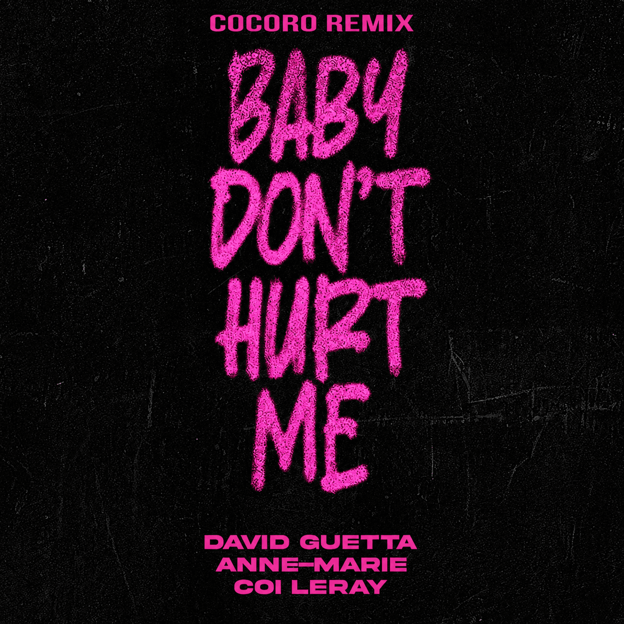 Baby Don't Hurt Me (COCORO Remix) artwork
