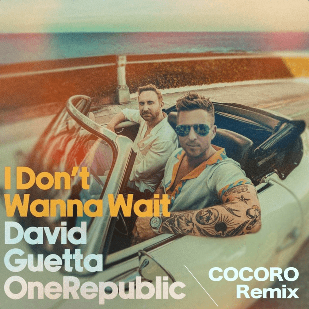 I Don't Wanna Wait (COCORO Remix) artwork